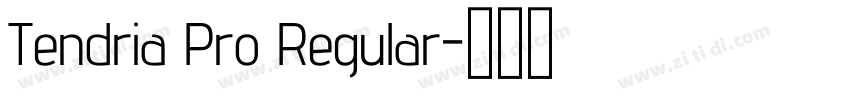 Tendria Pro Regular字体转换 Tendria Pro Regular字体转换